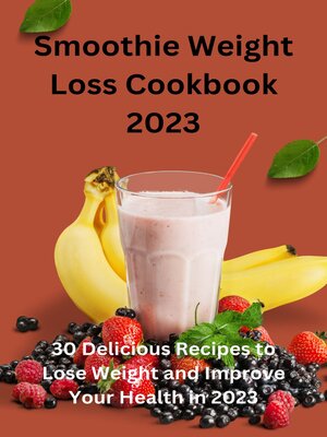 cover image of Smoothie Weight Loss Cookbook 2023
